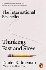 Thinking, Fast and Slow by : Kahneman, Daniel – Penguin Books Ltd